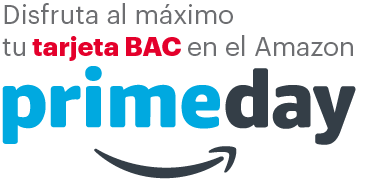 Disfruta al maximo tu tarjeta BAC en el prime day