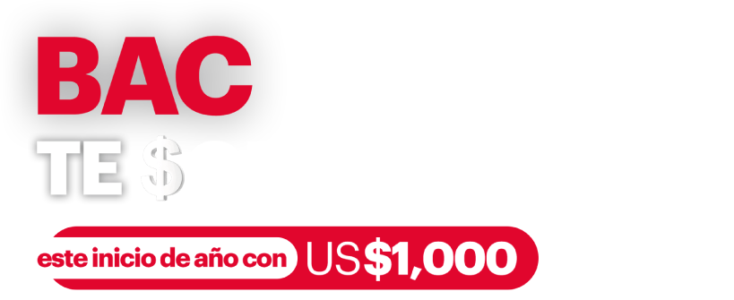 BAC Te sorprende este inicio de año con US$1,000