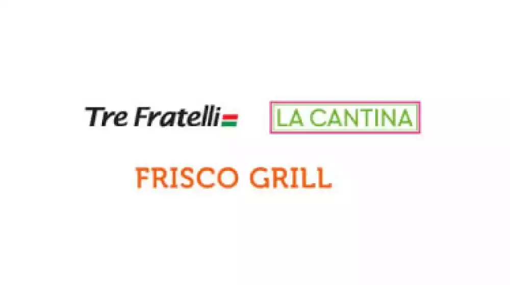 Tre Fratelli, La Cantina, Frisco Grill