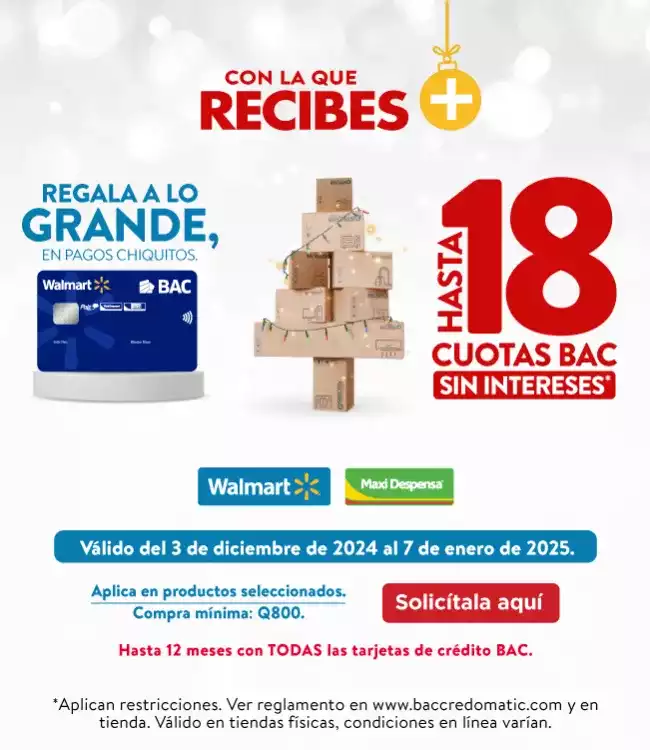 Hasta 18  Cuotas sin Intereses únicamente con tu tarjeta Walmart de BAC